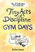 Tiny Acts of Discipline: Gym Days by Kylie Leane