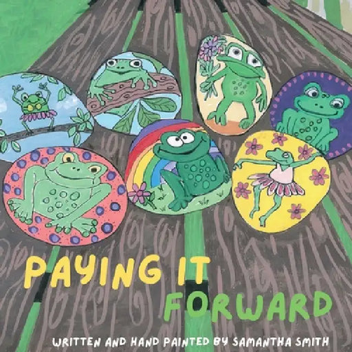 Paying It Forward by Samantha J. Smith