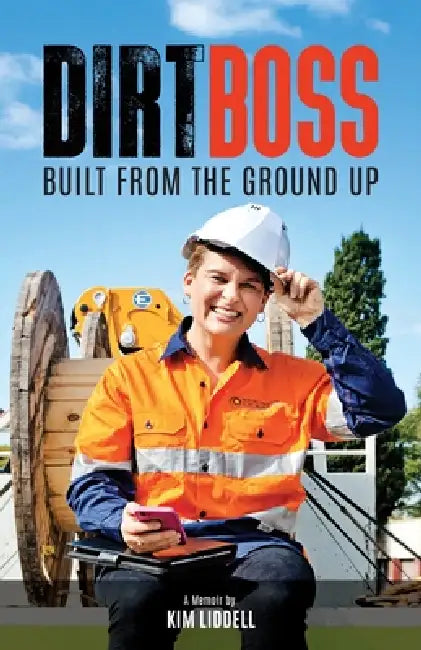 DirtBoss by Kim Liddell