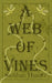 A Web of Vines by Siobhan Hunter