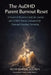 The AuDHD Parent Burnout Reset: A Practical Recovery Guide for Autistic and ADHD Parents Exhausted by Demand-Avoidant Parenting by Ruth Margie Holmes