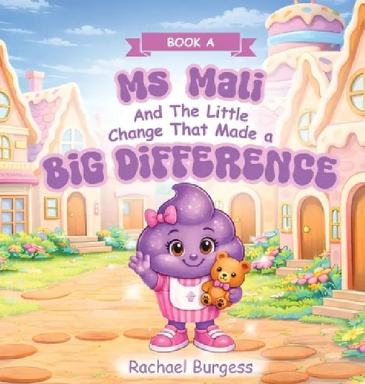 Ms Mali: A is for Attitude by Rachael Burgess