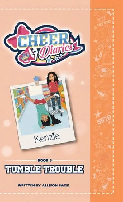 Tumble Trouble: A Cheer Diaries Story by Allison Sack, Tina Joseph, Nina Mkhoiani