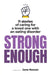 Strong Enough: 11 Stories of Caring for a Loved One with An Eating Disorder by Jane Rowan