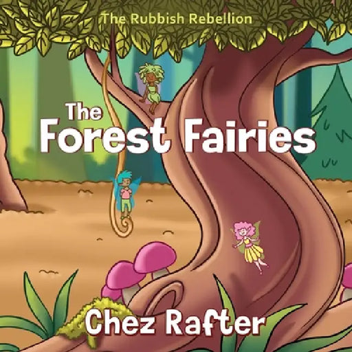 The Forest Fairies by Chez Rafter