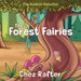 The Forest Fairies by Chez Rafter