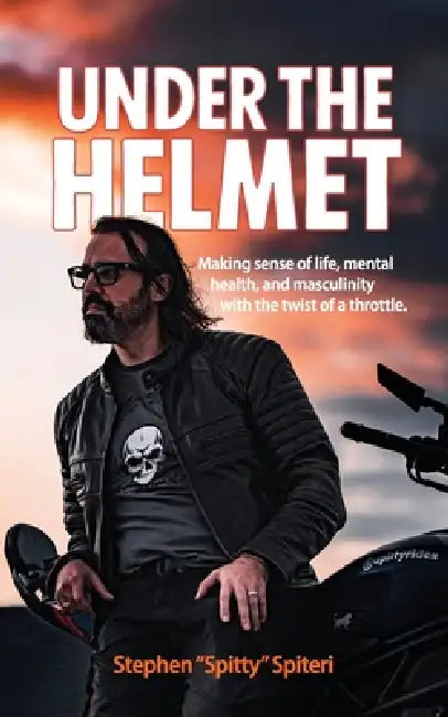 Under the Helmet by Stephen C. Spiteri
