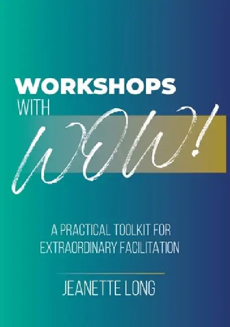 Workshops with Wow by Jeanette Long