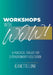 Workshops with Wow by Jeanette Long