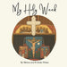 My Holy Week by Merna Wissa, Isaac Wissa