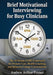 Brief Motivational Interviewing for Busy Clinicians: The 10-Minute OARS Framework for Primary Care, Health Coaching, and Behavior Change Conversations by Andrew Arthur Peanut