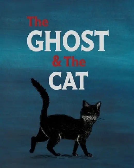 The Ghost and the Cat by Giselle Fernández Pérez, Jeffrey Dowson