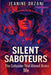 Silent Saboteurs by Jeanine Orzani