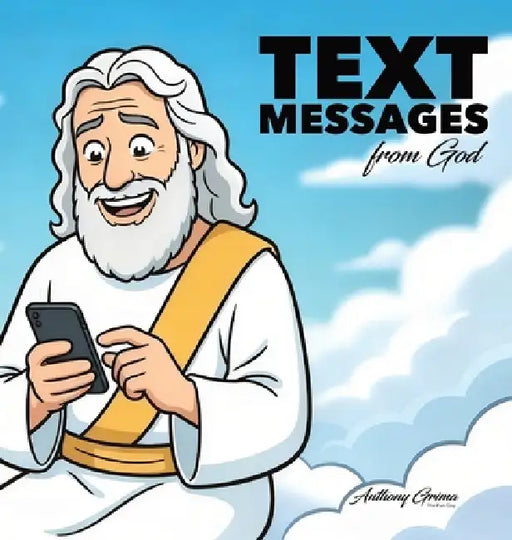 Text Messages from God by Anthony Grima