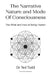 The Narrative Nature and Mode of Consciousness: The What and How of Being Human by Ted Todd