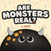 Are Monsters Real? by H. Haris
