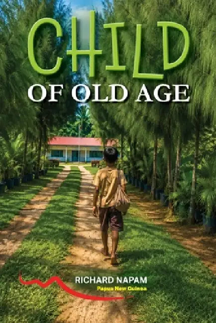 Child of Old Age by Richard Napam