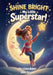 Shine Bright My Little Superstar! by Glen Anyon, Christine Baker