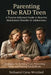 Parenting The RAD Teen: A Trauma-Informed Guide to Reactive Attachment Disorder in Adolescence by Nathaniel Cyrus Wrenford