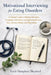 Motivational Interviewing for Eating Disorders: A Clinician's Guide to Building Motivation, Navigating Ambivalence, and Supporting Recovery from Anore by Travis Humphrey Shepherd