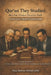 Qur'an They Studied: How Four Scholars Sliced the Truth: Arkoun, Izutsu, Khalafallah and Reynolds by Alaa Sadoon Ahmed-Zeki