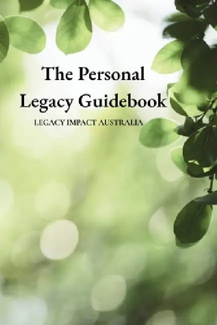 The Personal Legacy Guidebook by S. Villiers