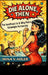 Die Alone, Then: The Loneliness Lie and Why Peace Outweighs Partnership by Mina V. Adler