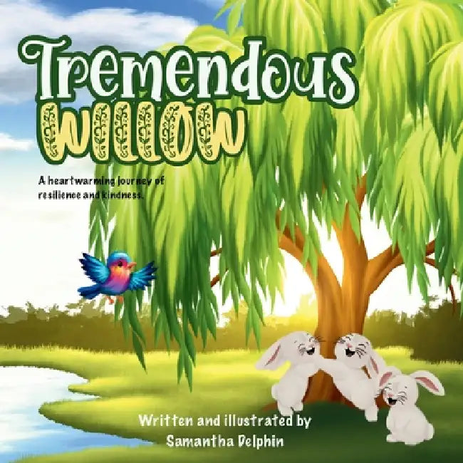 Tremendous Willow by Samantha Delphin