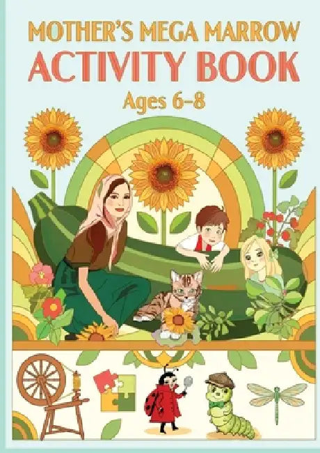Mother's Mega Marrow Activity Book Ages 6-8 by Svetlana Kitik, Maura Juliana O'Regan