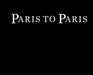 Paris to Paris: a journey through time, place and self by Aridas