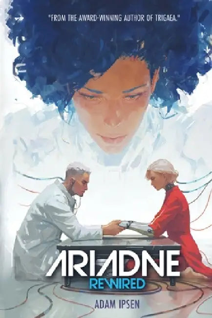 Ariadne Rewired by Adam Ipsen