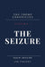The Seizure: January 20 - March 14, 2025 by Jim Vincent