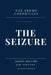 The Seizure: January 20 - March 14, 2025 by Jim Vincent