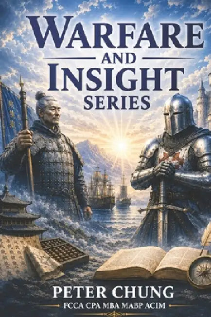 Warfare and Insight Series: An Accountant's Perspective by Peter Chung