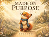 Made on Purpose by Emma Ewer