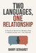 Two Languages, One Relationship: A Practical Guide for Western Men in Relationships with Thai Women by Barry Gerhardt