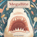 MegaBite: The Biggest Bite in the Universe by Sandra Robinson