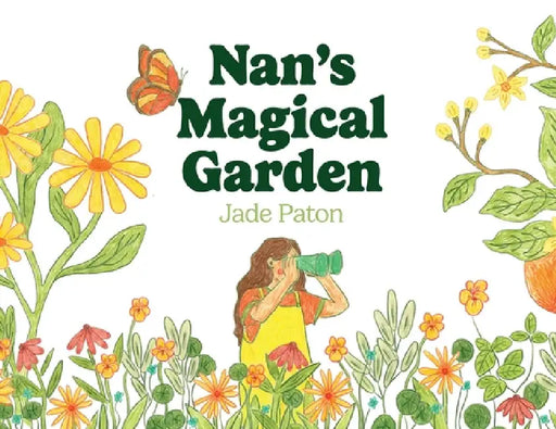 Nan's Magical Garden by Jade Paton, Jade Paton