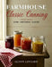 Farmhouse Classic Canning - Jams, Chutneys, Sauces by Alison Lingard