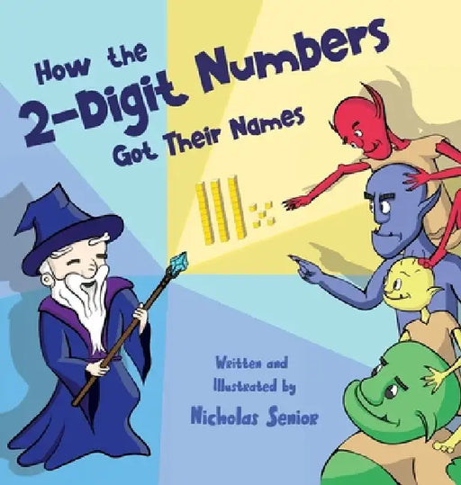 How the 2-Digit Numbers Got Their Names by Nicholas Senior