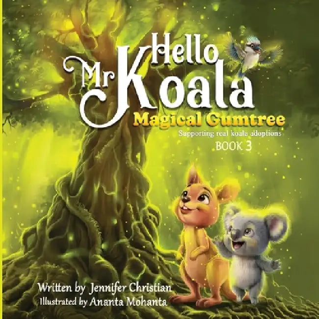 Hello Mr Koala - Magical Gumtree by Jennifer Christian