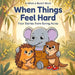 What A Bunch - When Things Feel Hard by Carlos Martiniello