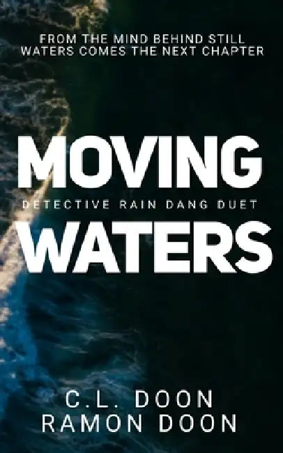 Moving Waters by C. L. Doon, Ramon Doon
