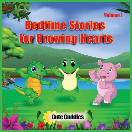 Bedtime Stories for Growing Hearts by Cute Cuddles