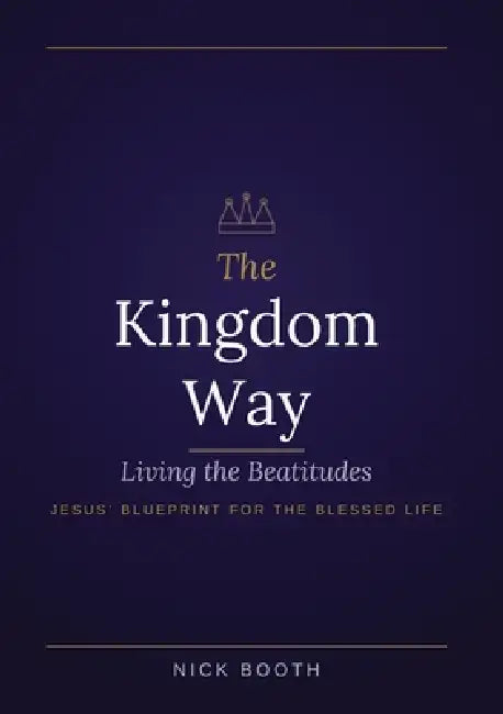 The Kingdom Way by Nicholas Booth