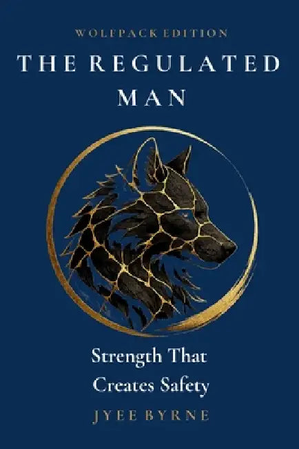 The Regulated Man - Wolpack Edition by Jyee Byrne