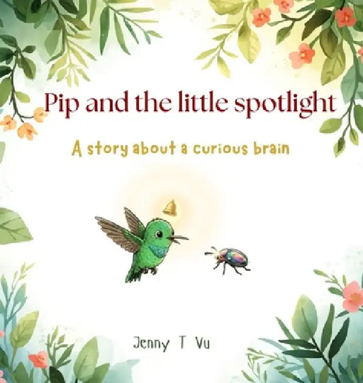 Pip and the little spotlight by Jenny T. Vu