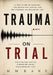 Trauma on Trial by M. M. Kane