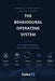 The Behavioural Operating System by Sales52