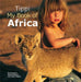 Tippi My Book of Africa by Tippi Degre